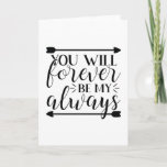 You will forever be my always karte<br><div class="desc">Grab this cool product as a gift</div>