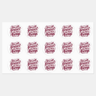 You Will Forever Be My Always – Romantic Love  Etiketten