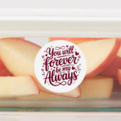 You Will Forever Be My Always – Romantic Love  Etiketten (Befestigt)