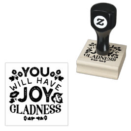 You Will Have Joy and Gladness Inspirational Quote Gummistempel