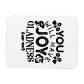 You Will Have Joy and Gladness Inspirational Quote Magnet (Horizontal)