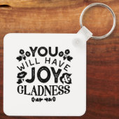 You Will Have Joy and Gladness Inspirational Quote Schlüsselanhänger (Rückseite)