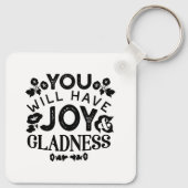 You Will Have Joy and Gladness Inspirational Quote Schlüsselanhänger (Rückseite)