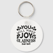 You Will Have Joy and Gladness Inspirational Quote Schlüsselanhänger (Rückseite)