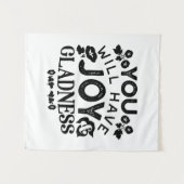 You Will Have Joy and Gladness Inspirational Quote Wandteppich (Vorderseite (Horizontal))