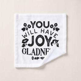 You Will Have Joy and Gladness Inspirational Quote Waschlappen