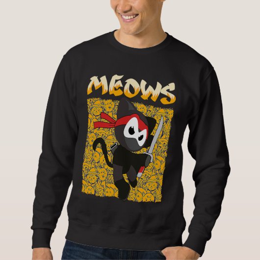 You Will Hear The Meows Domesticated Animal Cat Sweatshirt (Vorderseite)