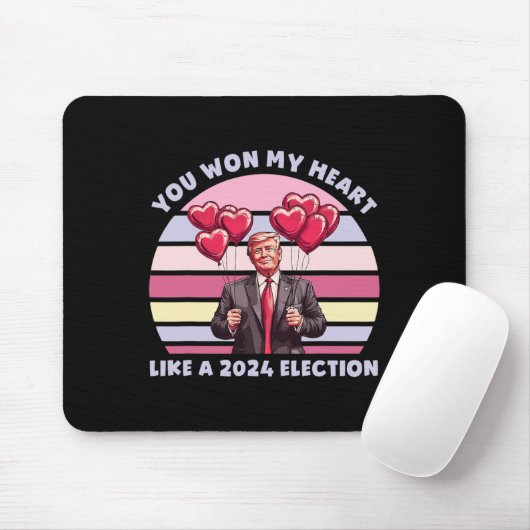 You Won My Heart Like A 2024 Election Funny Trump Mousepad (Mit Mouse)
