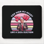 You Won My Heart Like A 2024 Election Funny Trump Mousepad (Vorne)
