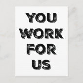 You Work for US constituent postcard Postkarte (Vorderseite)