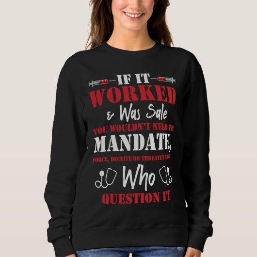You Wouldn't Need To Mandate Force Cool Anti Vax N Sweatshirt (Vorderseite)