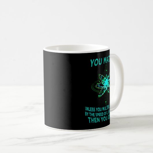 You You Energy Funny Physicist Physics Lover Kaffeetasse (VorderseiteRechts)