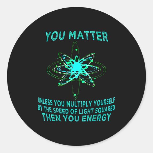 You You Energy Funny Physicist Physics Lover Runder Aufkleber (Vorderseite)