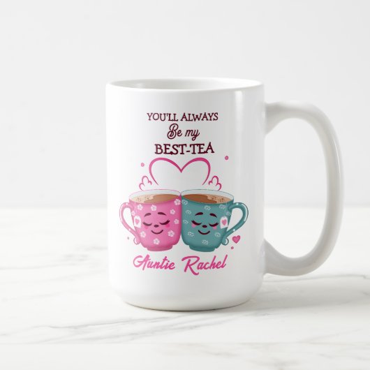 You'll Always Be My Best-Tea Coffee Mug Kaffeetasse (Rechts)