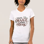 You'll Never Walk Alone - Comforting Hand-Lettered T-Shirt (Vorderseite)