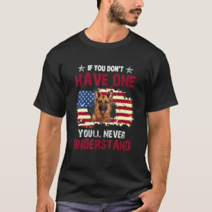 Youll versteht Deutscher Schäferhund Usa Hund nie T-Shirt