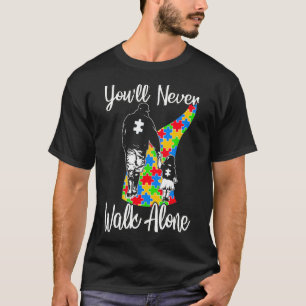 Youll Walk Alone Vater Tochter Autismus T-Shirt