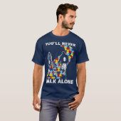 Youll wandle niemals allein Autismus Bewusstsein T-Shirt (Vorne ganz)
