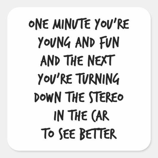 Young and Fun Quadratischer Aufkleber (Vorderseite)