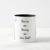 "Young as you Feel" Große Tasse (Zentrum)
