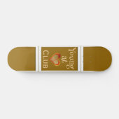 Young at Heart Club Skateboard (Horizontal)