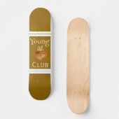 Young at Heart Club Skateboard (Vorderseite)