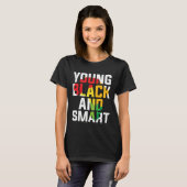 Young Black and Smart I Am The Strong African Quee T-Shirt (Vorne ganz)