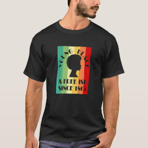 Young Black & Free Ish seit 1865 jüdisch Schwarz T-Shirt