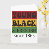 Young Black Free-ish Since 1865 Black History Mont Karte (Gelbe Blume)
