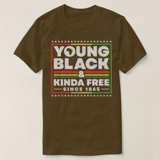 Young Black & Kinda Free seit 1865, 19. Juni  T-Shirt (Design vorne)