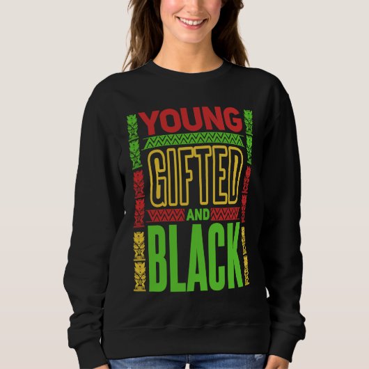 Young ed and Black Black History Month 1 Sweatshirt (Vorderseite)