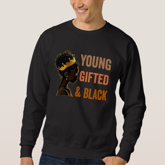 Young ed & Black African American History Girl You Sweatshirt (Vorderseite)