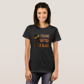 Young ed & Black African History Girl You T-Shirt (Vorne ganz)