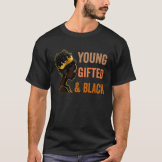 Young ed & Black African History Girl You T-Shirt