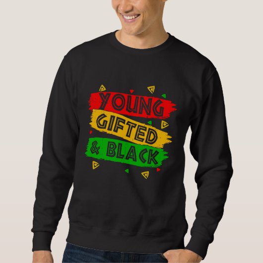 Young ed Black Black Girl Magic and Black History Sweatshirt (Vorderseite)