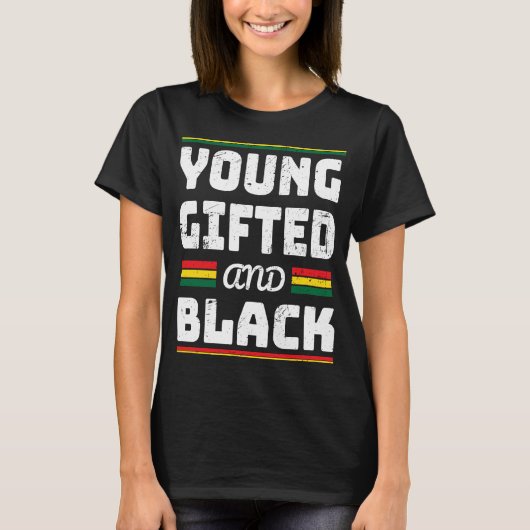 Young ed Black Girl Magic und Black History T-Shirt (Vorderseite)