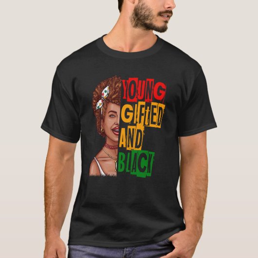 Young ed Black Girl Magic und Melanin Black Histor T-Shirt (Vorderseite)