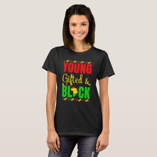 Young Gifted And Black History African Pride Melan T-Shirt (Vorne ganz)
