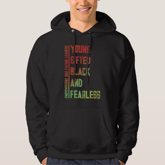 Young, Gifted, Black, Fearless A Tribute to Americ Hoodie (Vorderseite)