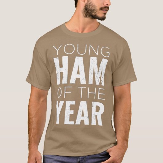 Young Ham of the Year Nerd Gift Idee Funny Ham T-Shirt (Vorderseite)