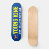 YOUNG KING DONT VERKAUFEN IHR SOUL / JMT SKATEBOAR SKATEBOARD (Vorderseite)