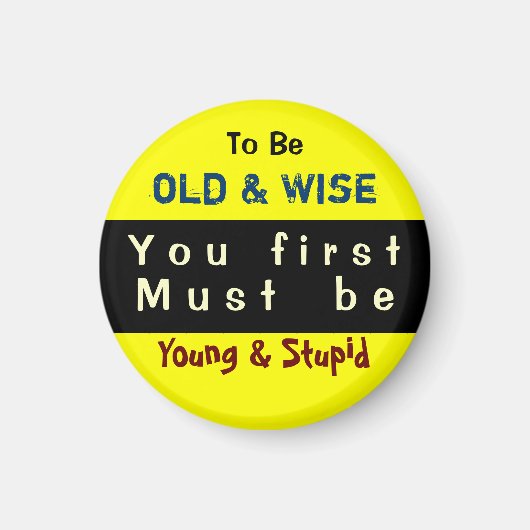 YOUNG & OLD ~ Magnet Truism (Vorne)