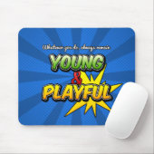 Young&Playful Inspirational Mousepad (Mit Mouse)