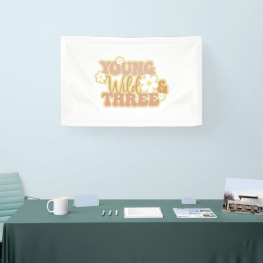 Young Wild and Three 3. Birthday Banner (Messe)