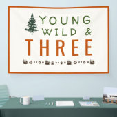 Young Wild and Three Forest Birthday Banner (Messe)