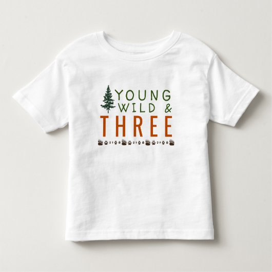 Young Wild and Three Forest Birthday T - Shirt (Vorderseite)