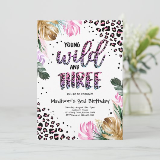 Young Wild and Three Jungle Leopard Print Geburtst Einladung (Stehend Vorderseite)