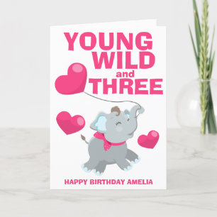 Young Wild and Three Pink 3. Geburtstag Karte