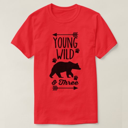 Young Wild and Three T-Shirt (Design vorne)