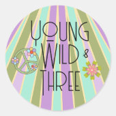 Young, Wild & Three | B-Day Gunst-Aufkleber | Kühl Runder Aufkleber (Vorderseite)